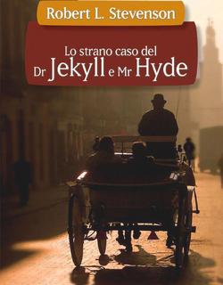 Robert Louis Stevenson - Lo strano caso del Dr. Jekyll e Mr Hyde (2012)