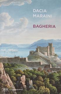 Dacia Maraini - Bagheria (2012)