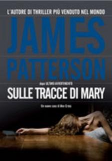 James Patterson - Sulle tracce di Mary (2009)
