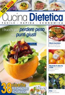 Cucina dietetica n.29 - I trucchi per perdere peso nei punti giusti Settembre ottobre 2011