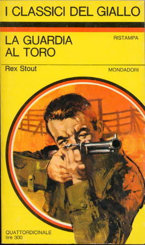 Rex Stout - La guardia al toro (2005)