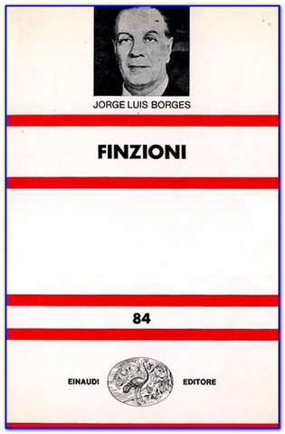 Jorge Luis Borges – Finzioni (1944)