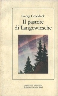 Georg Groddeck - Il pastore di Langewiesche (1990)