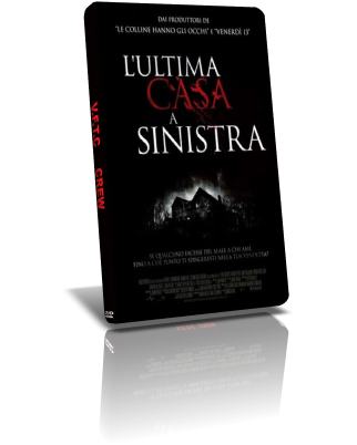 L'ultima casa a sinistra (2009) Dvd9 Ita L'ultima casa a sinistra (2009) Dvd9 Ita