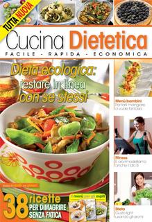 Cucina dietetica n.33 - Dieta ecologia. Restare in linea con se stessi Maggio giugno 2012