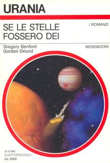 Gregory Benford, Gordon Eklund - Se le stelle fossero dei (1991)