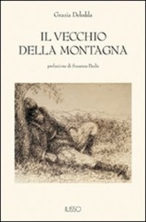 Grazia Deledda - Il vecchio della montagna (2007)