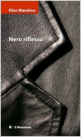 Elias Mandreu - Nero riflesso (2009)