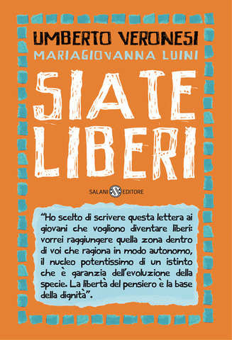 Umberto Veronesi - Siate Liberi (2012)